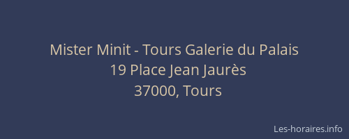 Mister Minit - Tours Galerie du Palais