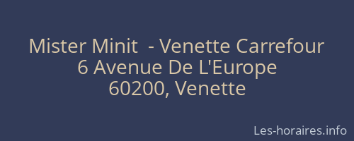 Mister Minit  - Venette Carrefour
