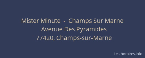 Mister Minute  -  Champs Sur Marne