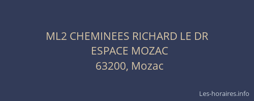ML2 CHEMINEES RICHARD LE DR