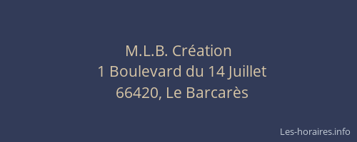 M.L.B. Cr&eacute;ation