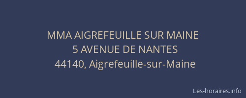 MMA AIGREFEUILLE SUR MAINE