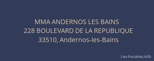 MMA ANDERNOS LES BAINS