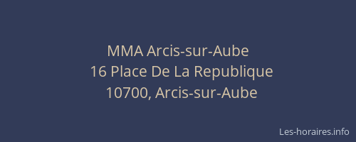 MMA Arcis-sur-Aube