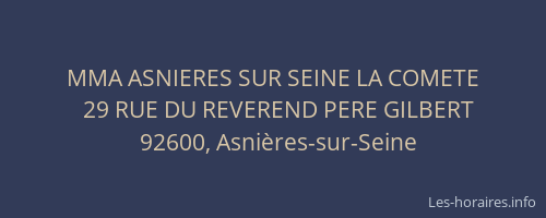 MMA ASNIERES SUR SEINE LA COMETE
