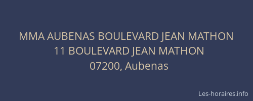 MMA AUBENAS BOULEVARD JEAN MATHON