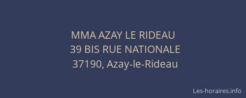 MMA AZAY LE RIDEAU