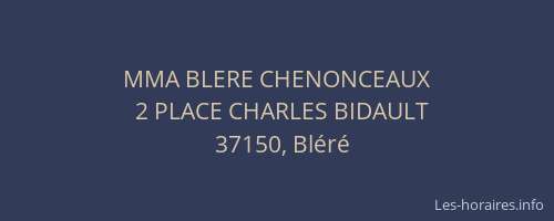 MMA BLERE CHENONCEAUX