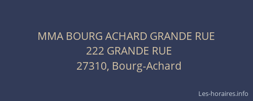 MMA BOURG ACHARD GRANDE RUE