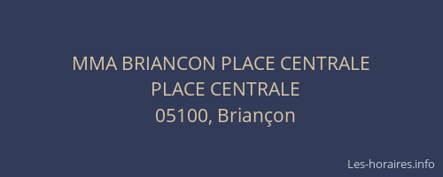 MMA BRIANCON PLACE CENTRALE