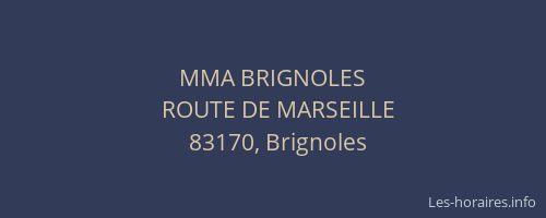 MMA BRIGNOLES
