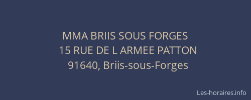 MMA BRIIS SOUS FORGES
