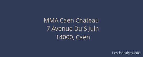 MMA Caen Chateau