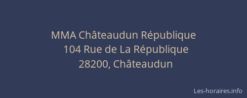 MMA Châteaudun République