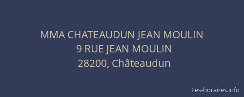 MMA CHATEAUDUN JEAN MOULIN