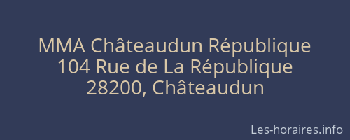 MMA Châteaudun République