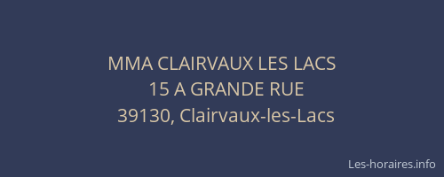 MMA CLAIRVAUX LES LACS