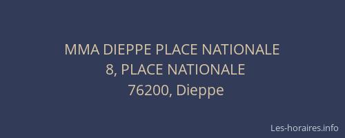 MMA DIEPPE PLACE NATIONALE