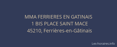 MMA FERRIERES EN GATINAIS