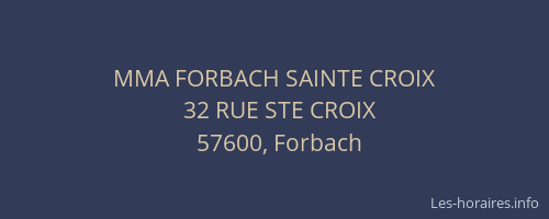 MMA FORBACH SAINTE CROIX