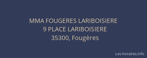 MMA FOUGERES LARIBOISIERE