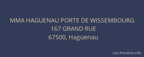 MMA HAGUENAU PORTE DE WISSEMBOURG