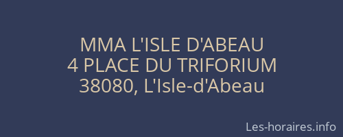 MMA L'ISLE D'ABEAU