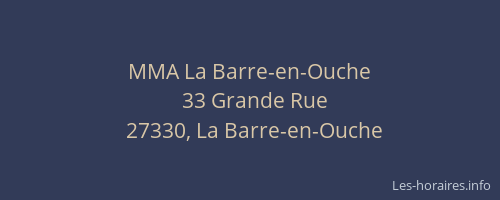 MMA La Barre-en-Ouche