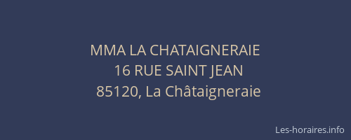 MMA LA CHATAIGNERAIE