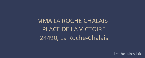 MMA LA ROCHE CHALAIS