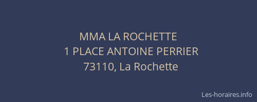 MMA LA ROCHETTE