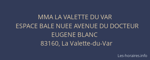 MMA LA VALETTE DU VAR
