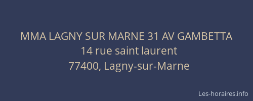 MMA LAGNY SUR MARNE 31 AV GAMBETTA