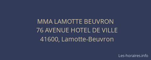 MMA LAMOTTE BEUVRON