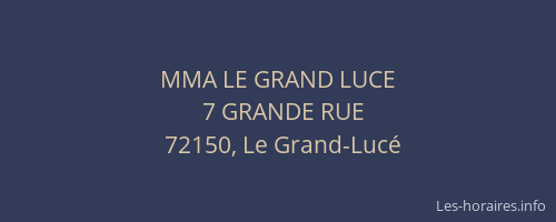 MMA LE GRAND LUCE