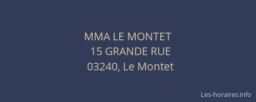 MMA LE MONTET