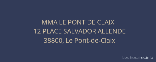MMA LE PONT DE CLAIX