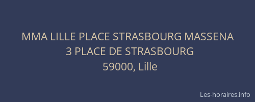MMA LILLE PLACE STRASBOURG MASSENA