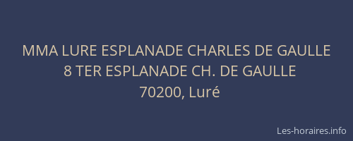 MMA LURE ESPLANADE CHARLES DE GAULLE