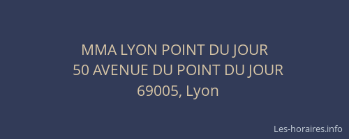 MMA LYON POINT DU JOUR