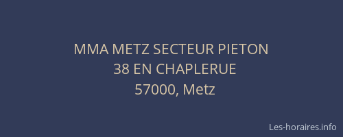 MMA METZ SECTEUR PIETON