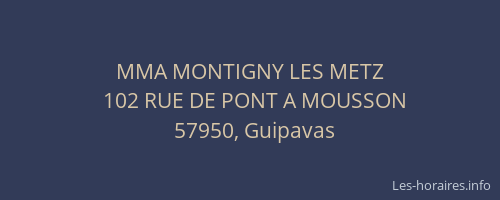 MMA MONTIGNY LES METZ