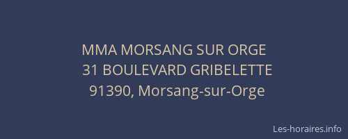 MMA MORSANG SUR ORGE