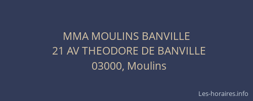 MMA MOULINS BANVILLE