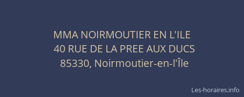 MMA NOIRMOUTIER EN L'ILE
