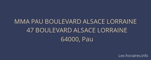MMA PAU BOULEVARD ALSACE LORRAINE