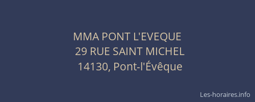 MMA PONT L'EVEQUE