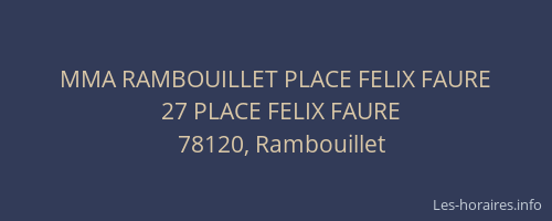MMA RAMBOUILLET PLACE FELIX FAURE