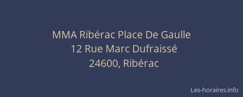 MMA Ribérac Place De Gaulle