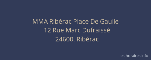 MMA Rib&eacute;rac Place De Gaulle